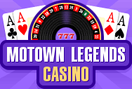 Motown Legends Casino. Blackjack, poker, slots, craps, roulette and much more